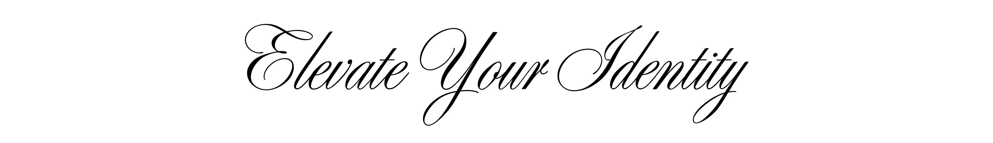 Elevate Your Identity